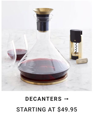 Decanters Starting at $49.95
