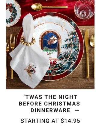 ‘Twas the night before Christmas dinnerware Starting at $14.95
