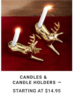 Candles & Candle Holders Starting at $14.95