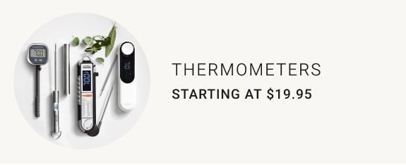 thermometers - Starting at $19.95