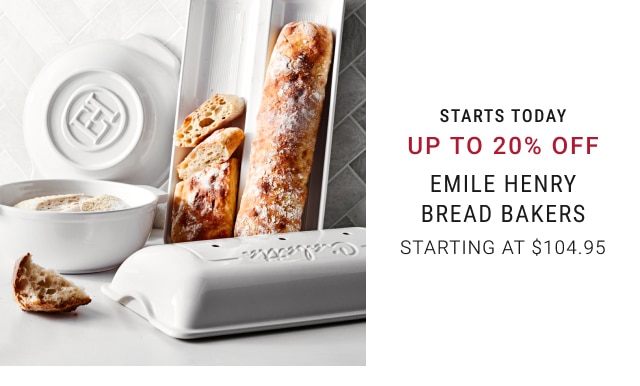 Up to 20% off emile henry bread bakers - Starting at $104.95