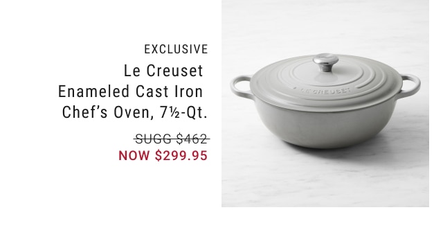 Le Creuset Enameled Cast Iron Chef's Oven, 7½-Qt. - NOW $299.95