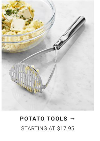 Potato Tools starting at $17.95