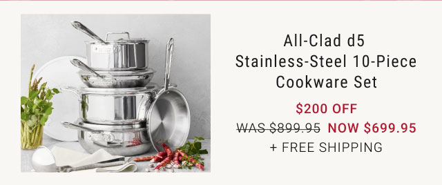 All-Clad D5 Stainless-Steel 10-Piece Cookware Set now $699.95 + Free Shipping