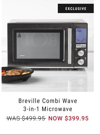 Breville Combi Wave 3-in-1 Microwave - NOW $399.95