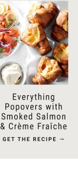 Everything Popovers with Smoked Salmon & Crème Fraîche - get the recipe