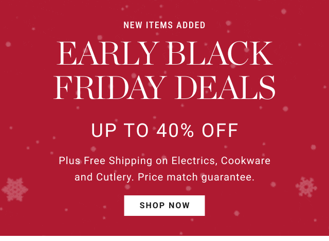 EARLY Black Friday Deals UP TO 40% OFF - Shop now