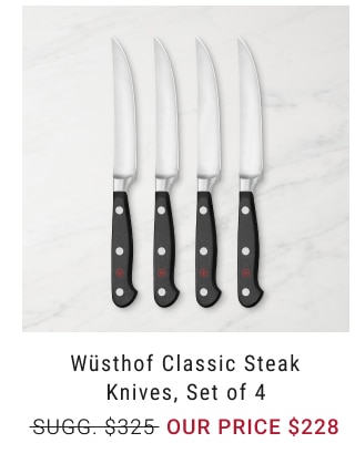 Wüsthof Classic Steak Knives, Set of 4 NOW $228