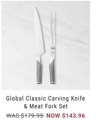 Global Classic Carving Knife & Meat Fork Set NOW $143.96