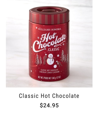 Classic Hot Chocolate - Starting at $24.95