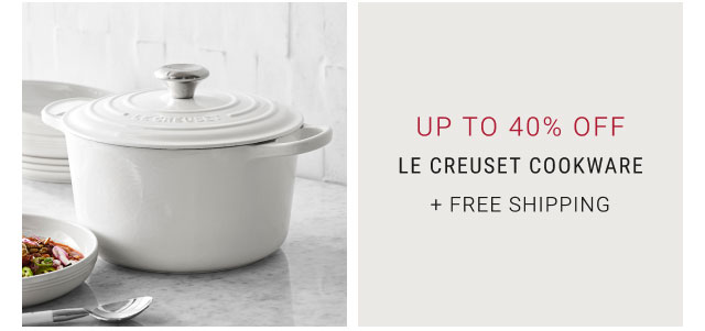 Up to 40% off Le Creuset Cookware + Free SHipping