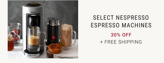 select Nespresso Espresso Machines - 30% off + free Shipping