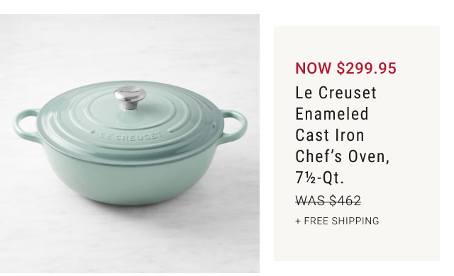 Now $299.95 Le Creuset Enameled Cast Iron Chef’s Oven, 7½-Qt. + free shipping