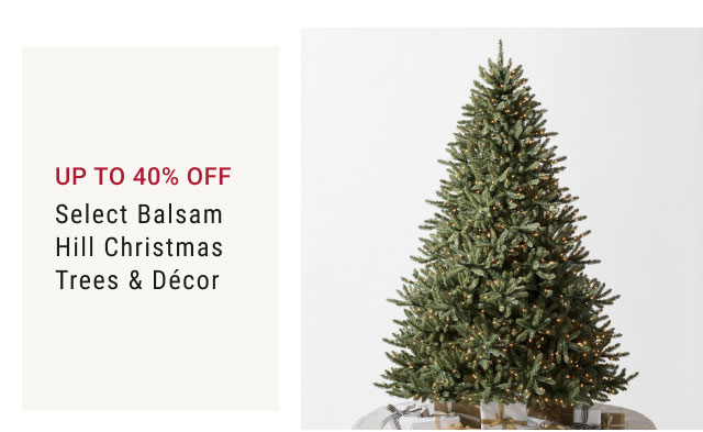 Up to 40% Off Select Balsam Hill Christmas Trees & Décor