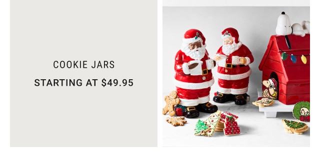 Cookie Jars - Starting at $49.95