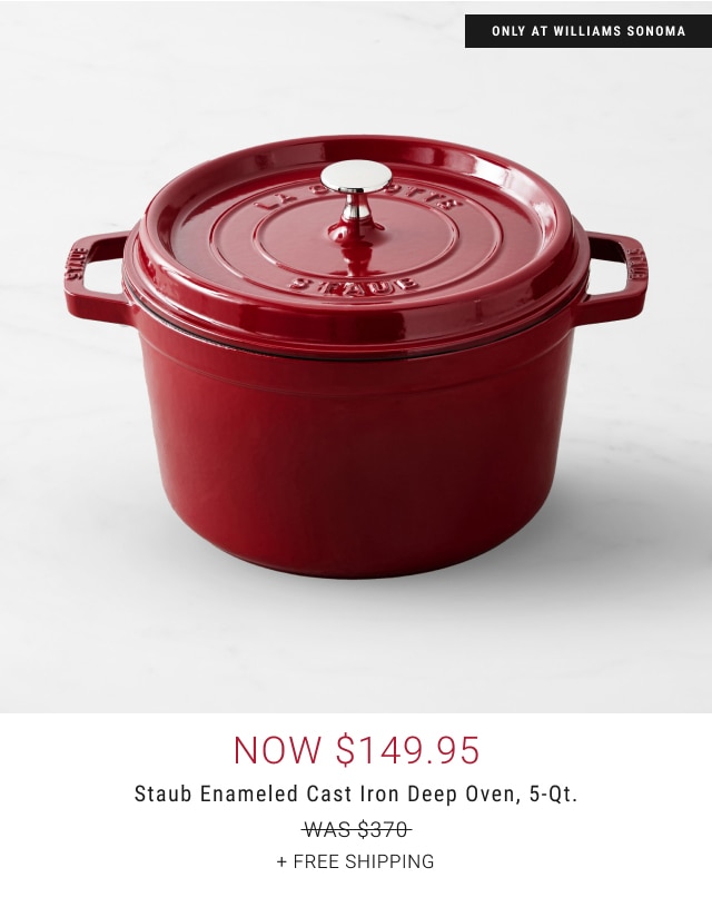 now $149.95 - Staub Enameled Cast Iron Deep Oven, 5-Qt. + free shipping