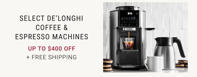 Select De’Longhi Coffee & Espresso machines Up to $400 Off + Free Shipping