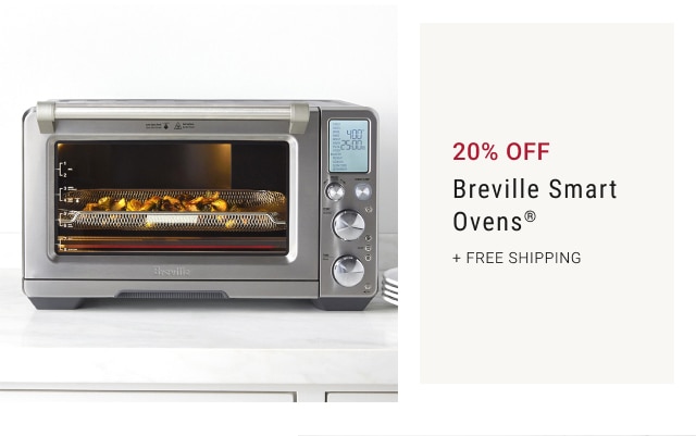 20% Off - Breville Smart Ovens® + free shipping