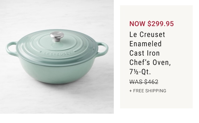 now $299.95 - Le Creuset Enameled Cast Iron Chef’s Oven, 7½-Qt. + free shipping