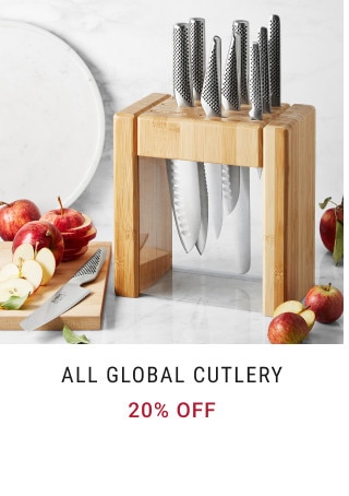 All Global Cutlery. NOW 20% off. Sugg $175. Our Price $129.95.