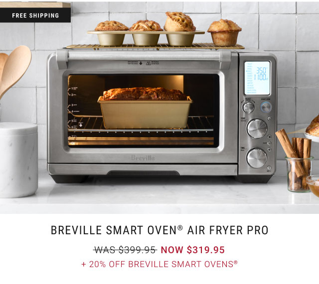 Breville Smart Oven® Air Fryer Pro + 20% Off Breville Smart ovens®