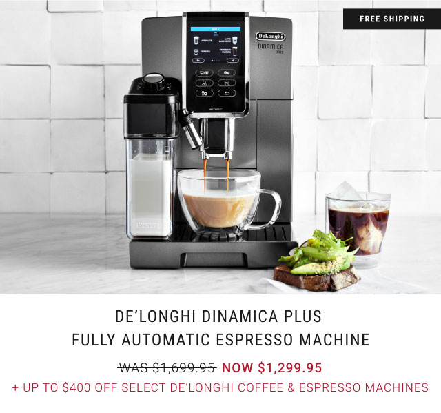 De’Longhi Dinamica Plus Fully Automatic Espresso Machine + Up to $400 Off Select De’Longhi Coffee & Espresso Machines