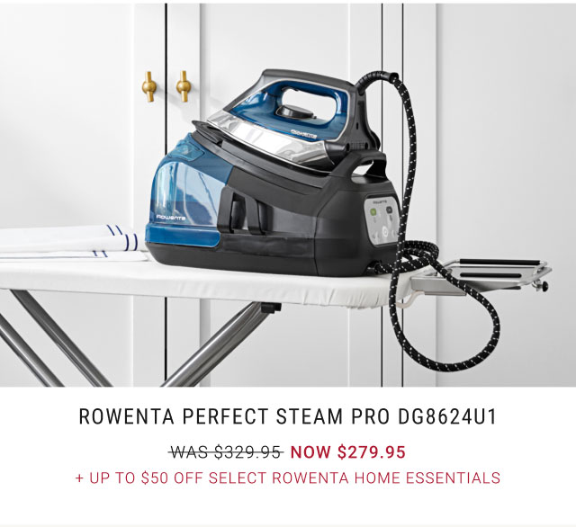 Rowenta Perfect Steam Pro DG8624U1 + Up to $50 Off Select Rowenta Home Essentials