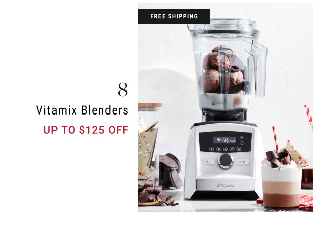 8 vitamix blenders Up to $125 Off