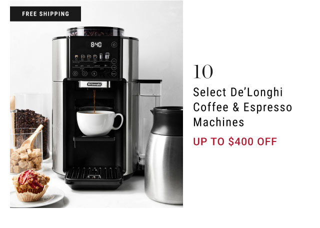 Select De’Longhi Coffee & Espresso Machines - up to $400 off