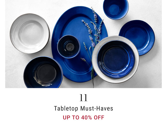 tabletop must-haves - up to 40% off
