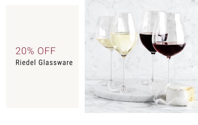 20% Off. Riedel Glassware.