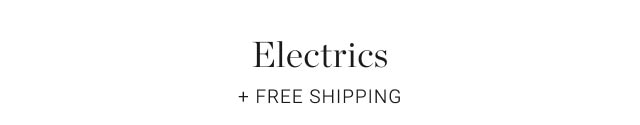 Electrics + free shipping