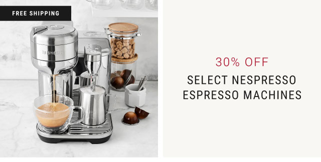 30% Off Select Nespresso Espresso Machines