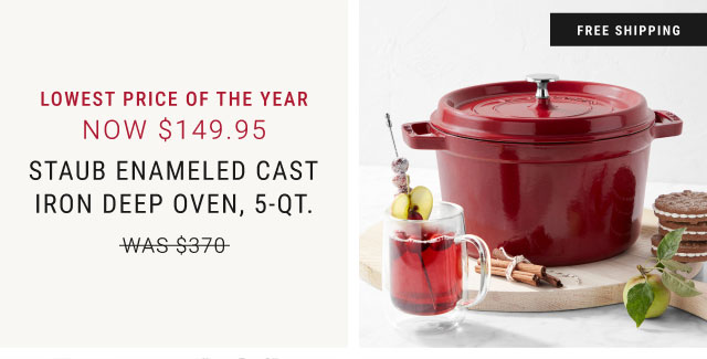 Lowest price of the year - now $149.95 - Staub Enameled Cast Iron Deep Oven, 5-Qt.