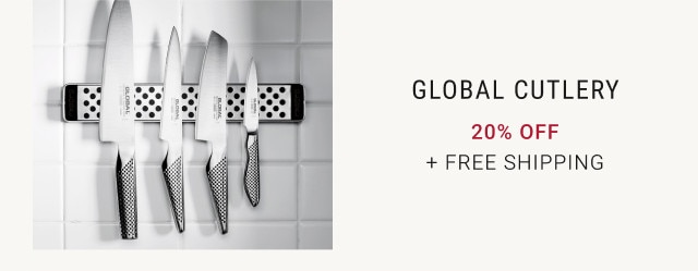 Global Cutlery. 20% off + Free Shipping.