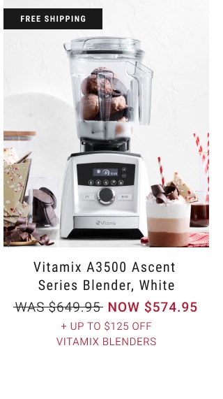 Vitamix A3500 Ascent Series Blender, White - NOW $574.95 + Up to $125 Off Vitamix Blenders