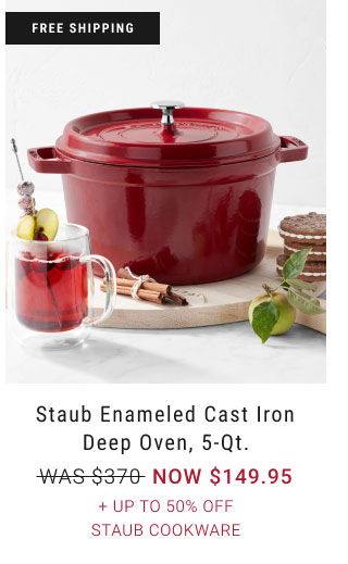 Staub Enameled Cast Iron Deep Oven, 5-Qt. - NOW $149.95 + Up to 50% Off Staub Cookware