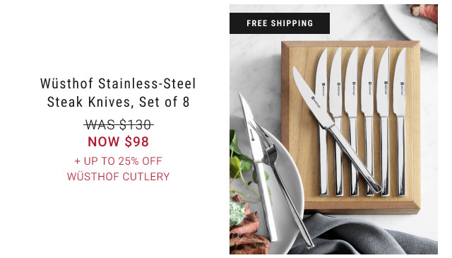 Wüsthof Stainless-Steel Steak Knives, Set of 8 + Up to 25% Off Wüsthof Cutlery