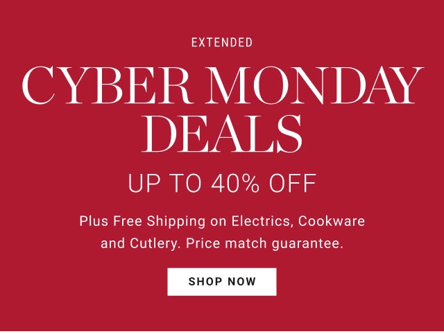 Cyber Monday Deals UP TO 40% OFF - Shop now