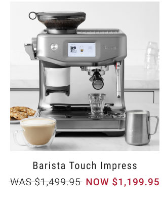 Barista Touch Impress NOW $1,199.95