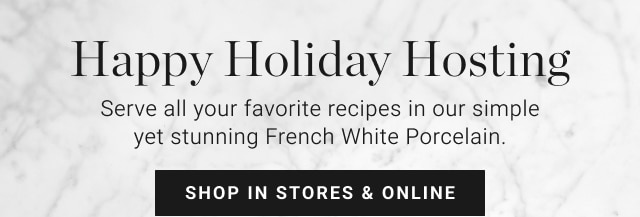 Happy Holiday Hosting - shop in stores & online
