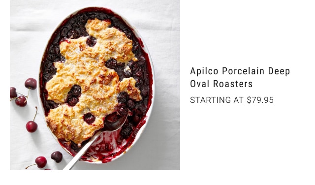Apilco Porcelain Deep Oval Roasters - Starting at $79.95