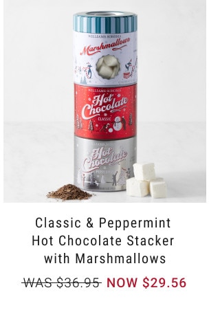 Classic & Peppermint Hot Chocolate Stacker with Marshmallows. WAS $36.95. NOW $29.56.