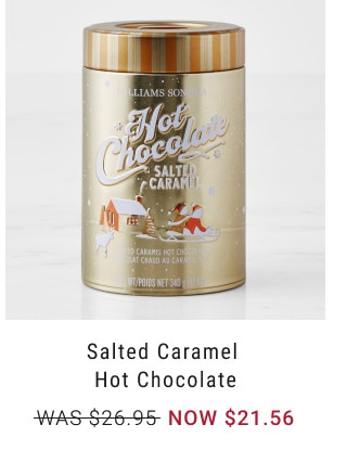 Salted Caramel Hot Chocolate. WAS $26.95. NOW $21.56.