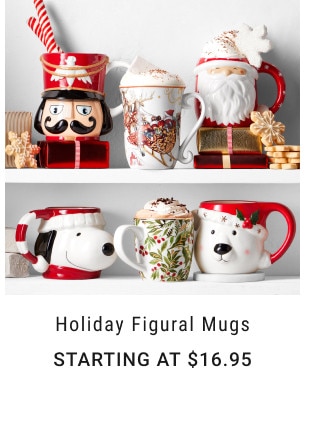 Holiday Figural Mugs. Starting at $16.95.