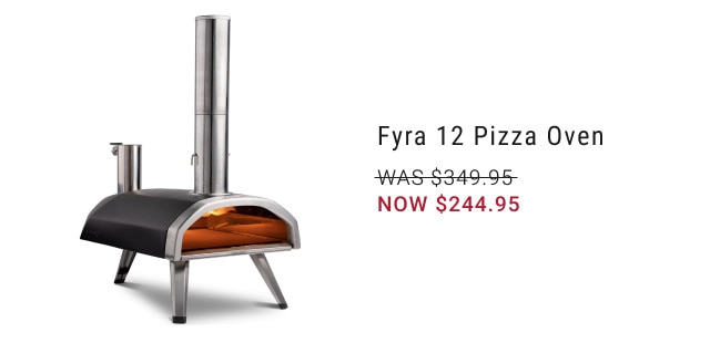 Fyra 12 Pizza Oven. WAS $349.95. NOW $244.95.