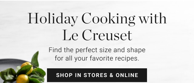 Holiday Cooking with Le Creuset - shop in stores & online