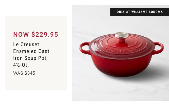 NOW $229.95 - Le Creuset Enameled Cast Iron Soup Pot, 4½-Qt.