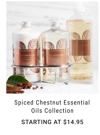 Spiced Chestnut Essential Oils Collection Starting at $14.95