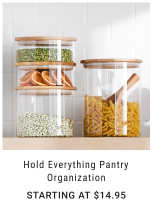 Hold Everything Pantry Organization Starting at $14.95